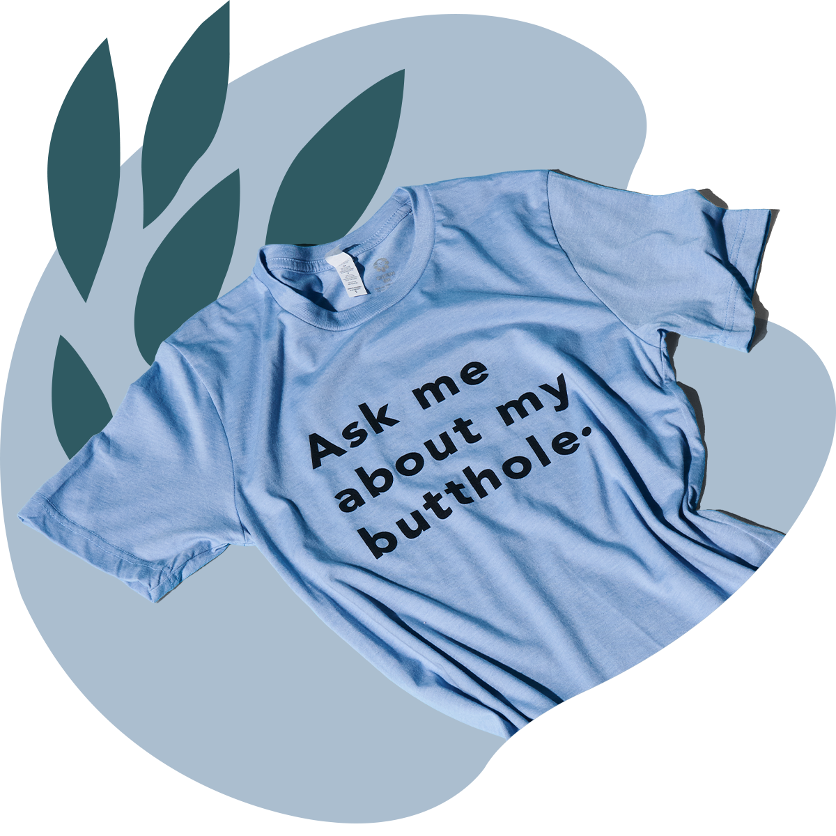 TUSHY Butthole Shirt Merch TUSHY Ocean Blue S