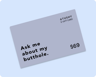 TUSHY E-Gift Cards